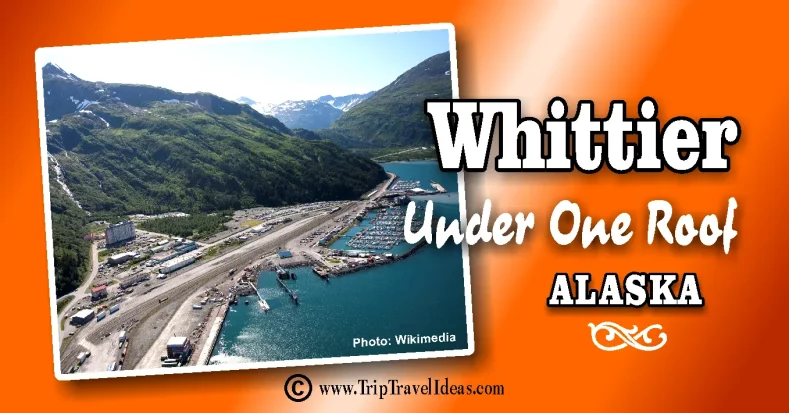 Whittier Alaska Under One Roof 1